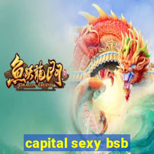 capital sexy bsb